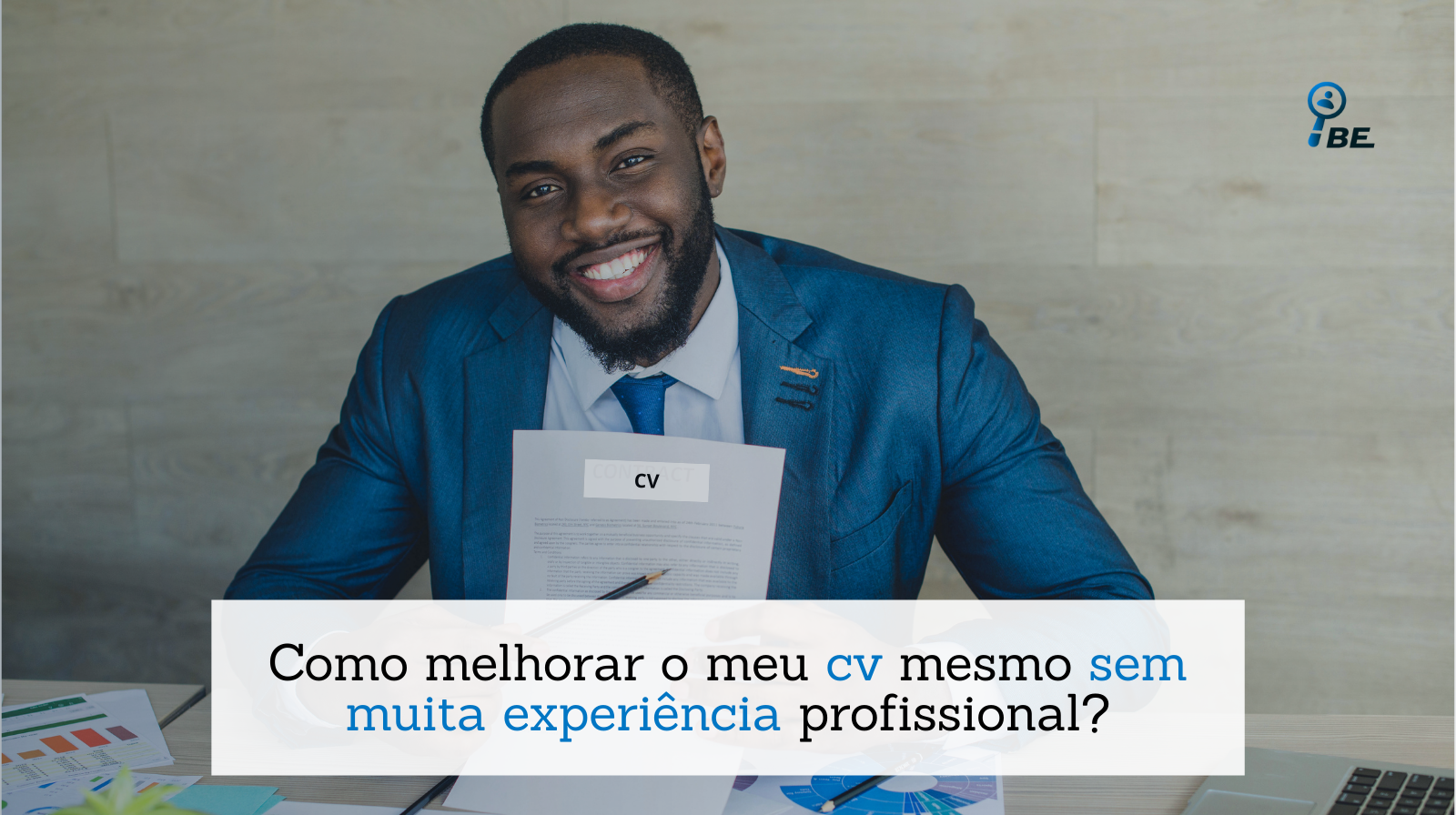 Como melhorar o meu CV mesmo sem muita experiência profissional?